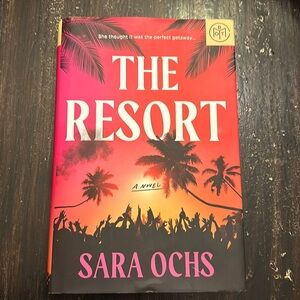 The Resort by Sara Ochs
